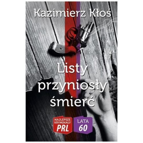 Najlepsze kryminały PRL. Listy przyniosły śmierć