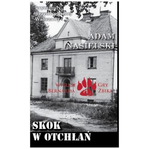 Kryminały przedwojennej W-wy. Skok w otchłań