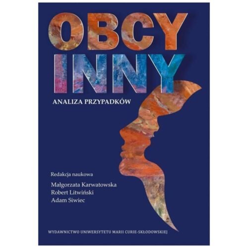 Obcy/Inny. Analiza przypadków