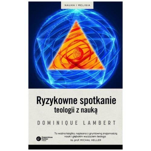 Ryzykowne spotkanie teologii z nauką