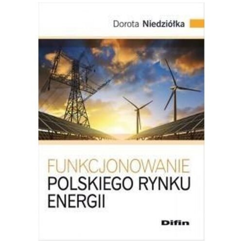 Funkcjonowanie polskiego rynku energii