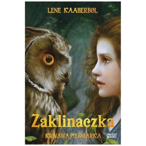 Zaklinaczka. Krwawa Pieśniarka