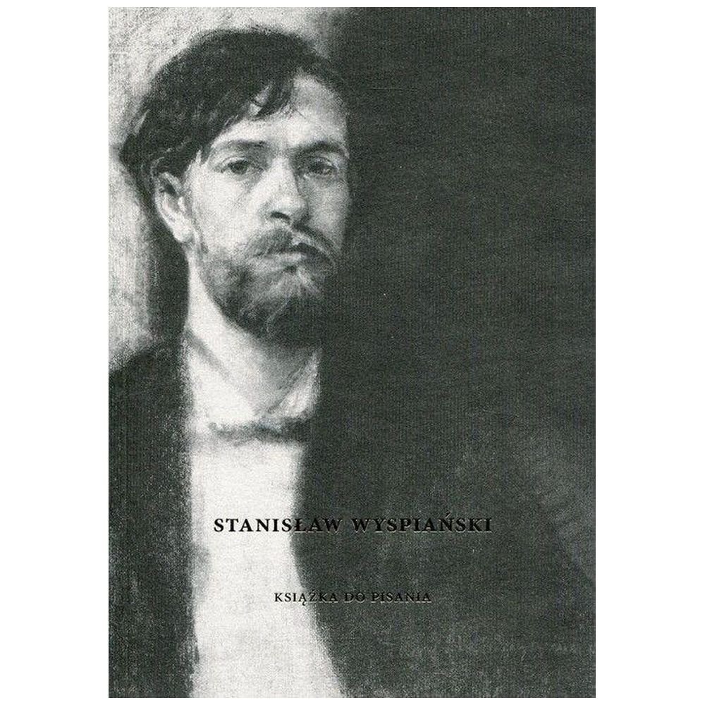 Stanisław Wyspiański. Książka do pisania