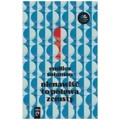 Nienawiść to połowa zemsty
