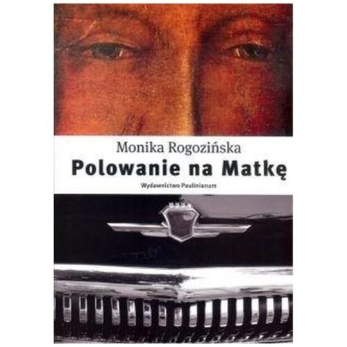 Polowanie na Matkę