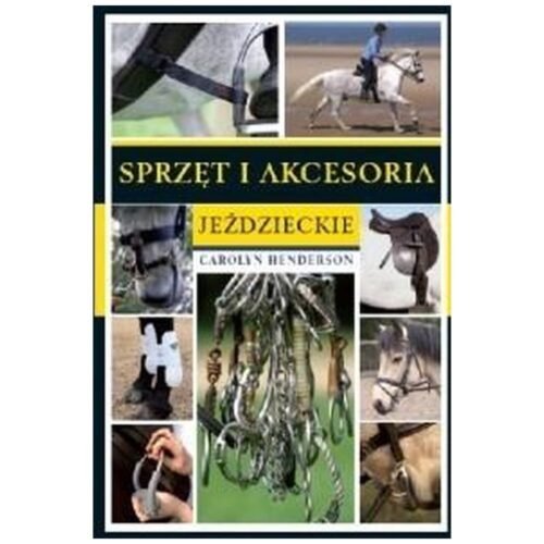 Sprzęt i akcesoria jeździeckie