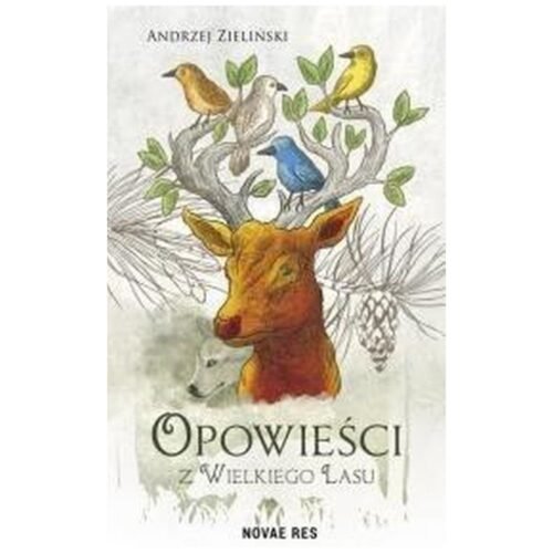 Opowieści z wielkiego lasu