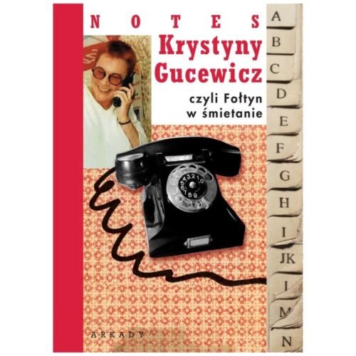 Notes Krystyny Gucewicz czyli Fołtyn w śmietanie