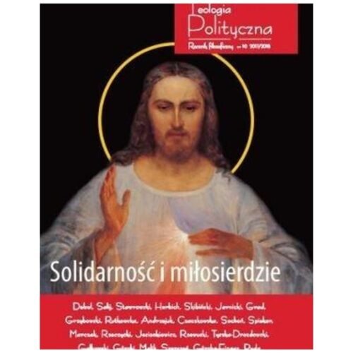 Teologia Polityczna nr 10 2017/2018 Solidarność...