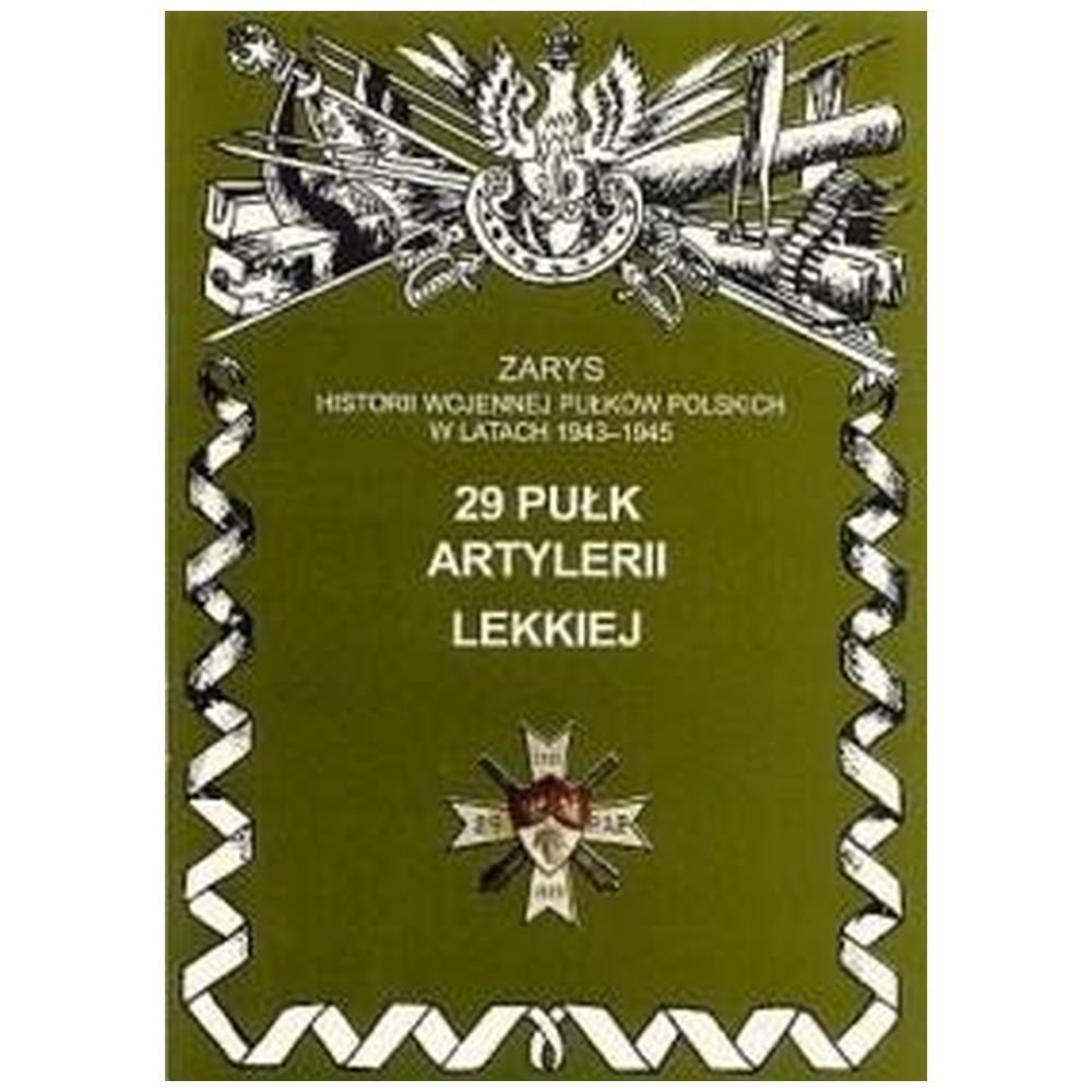 29 Pułk Artylerii Lekkiej Zarys