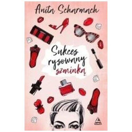 Sukces rysowany szminką