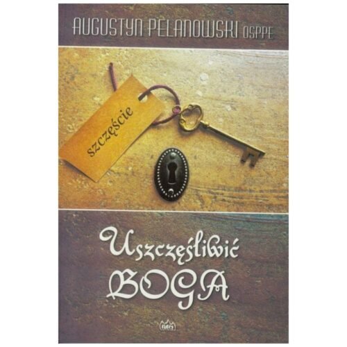 Uszczęśliwić Boga