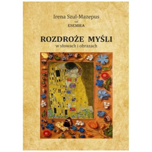 Rozdroże myśli w słowach i obrazach. Tom II