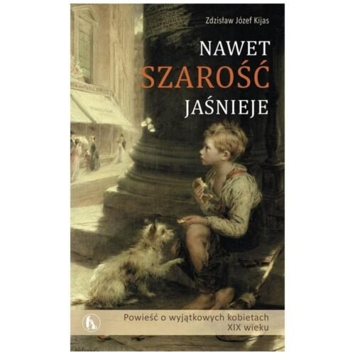 Nawet szarość jaśnieje