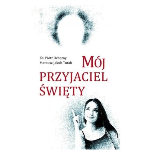 Mój przyjaciel święty