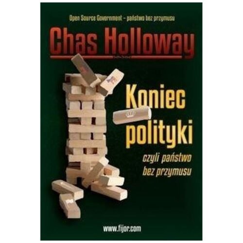 Koniec polityki czyli państwo bez przymusu