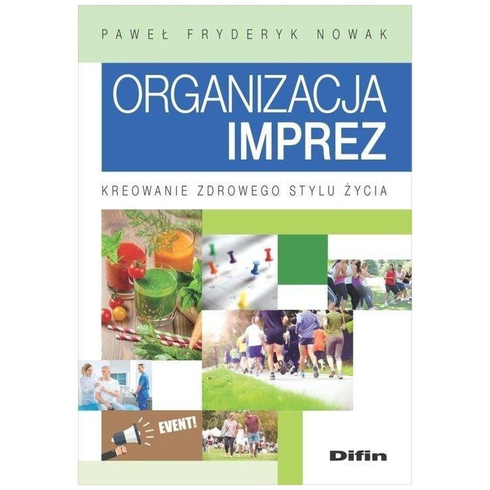 Organizacja imprez. Kreowanie zdrowego stylu życia