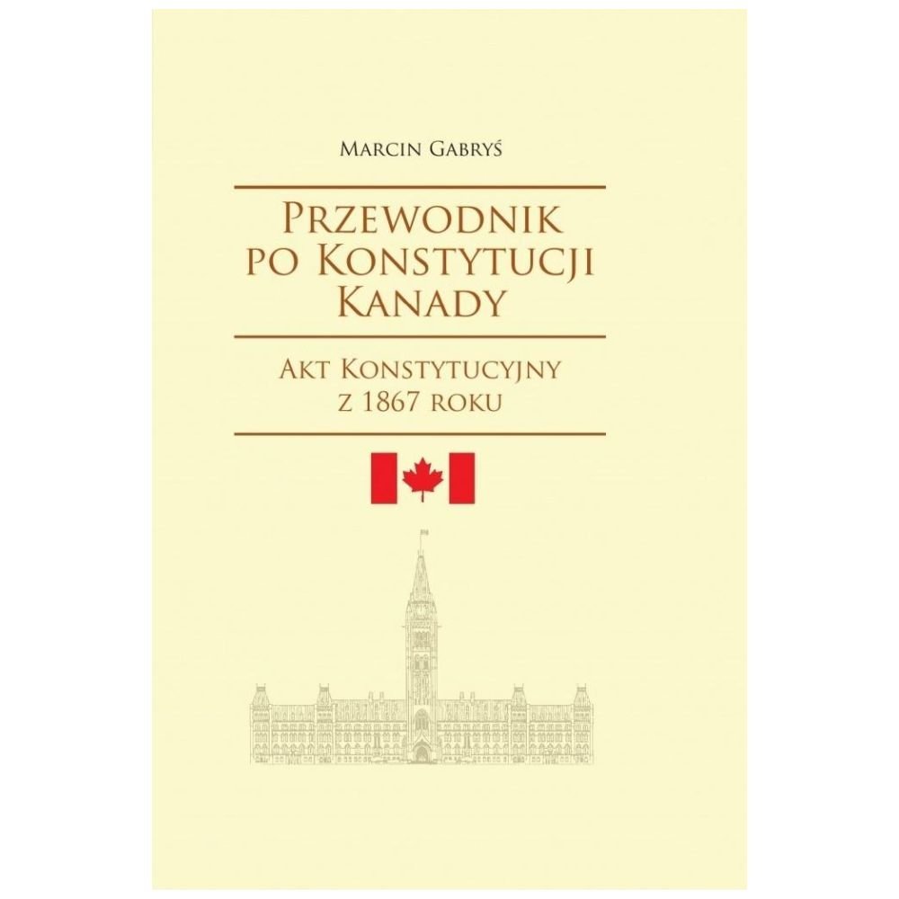 Przewodnik po Konstytucji Kanady rok 1867