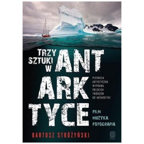 Trzy Sztuki w Antarktyce
