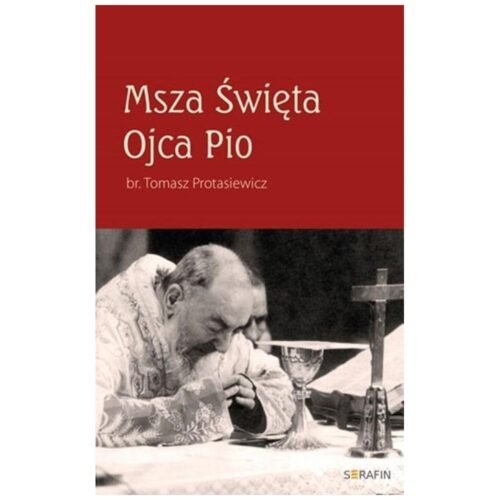 Msza Święta Ojca Pio