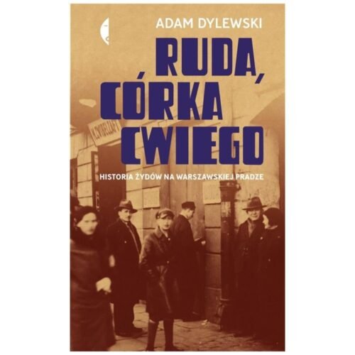 Ruda, córka Cwiego. Historia Żydów na ...