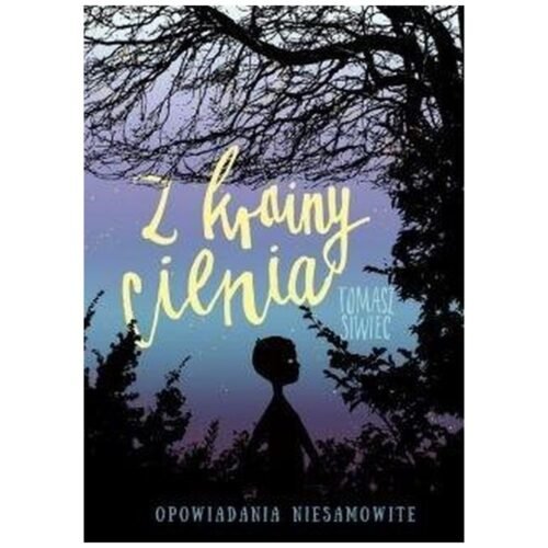 Z krainy cienia. Opowiadania niesamowite