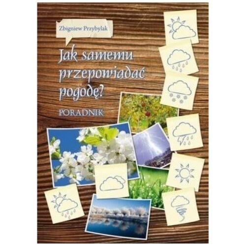 Jak samemu przepowiadać pogodę