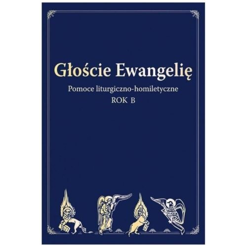 Głoście Ewangelię. Rok B
