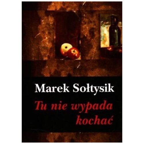 Tu nie wypada kochać