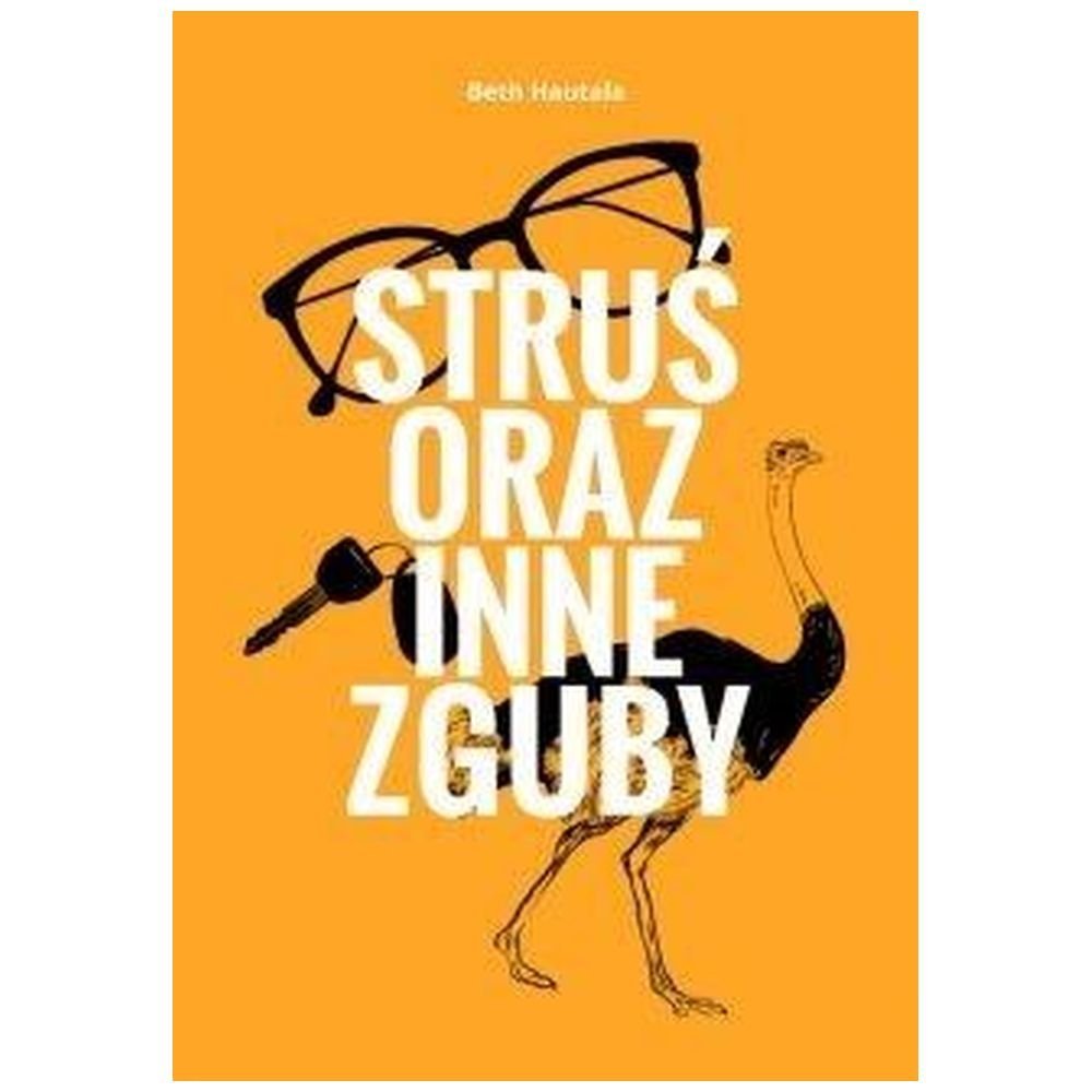 Struś oraz inne zguby