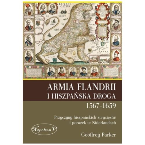 Armia Flandrii i Hiszpańska Droga 1567-1659