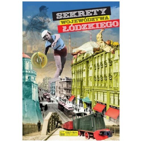 Sekrety województwa Łódzkiego