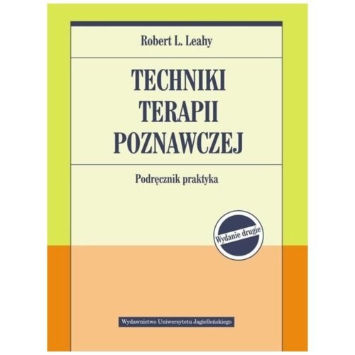 Techniki terapii poznawczej. Podr. praktyka w.2