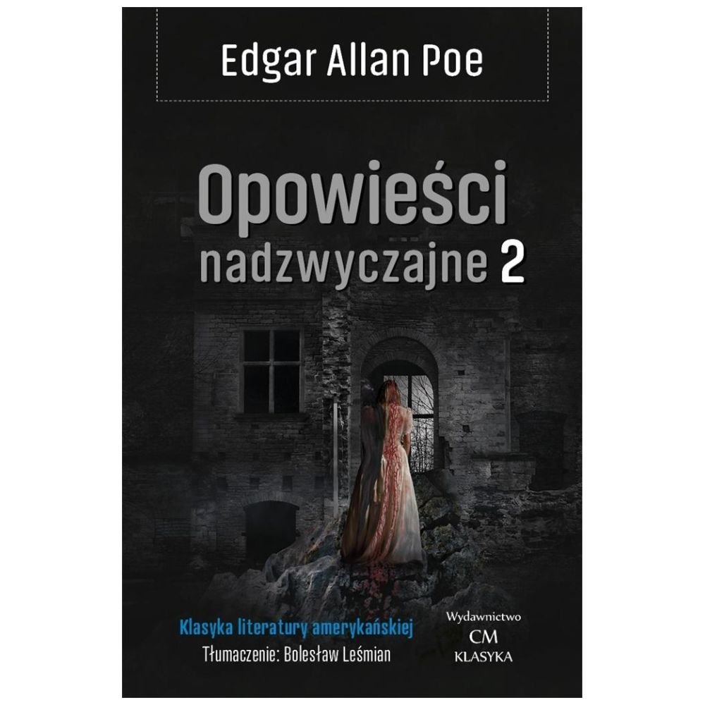 Klasyka. Opowieści nadzwyczajne T.2