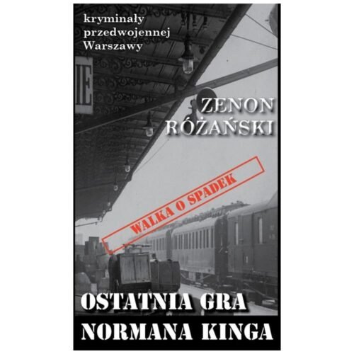 Kryminały przedwojennej W-wy. Ostatnia gra Normana