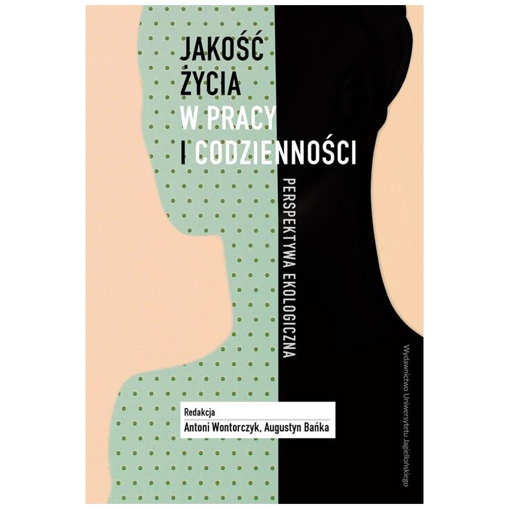 Jakość życia w pracy i codzienności