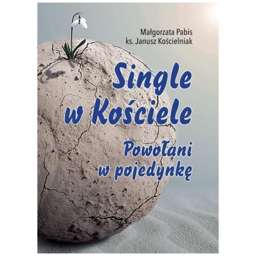 Single w Kościele. Powołani w pojedynkę