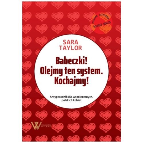 Babeczki! Olejmy ten system. Kochajmy!