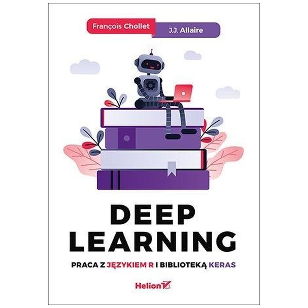 Deep Learning. Praca z językiem R i biblioteką..