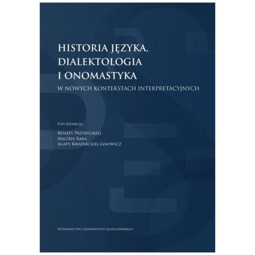 Historia języka, dialektologia i onomastyka...