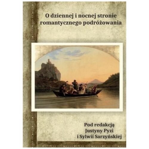 O dziennej i nocnej stronie romantycznego...