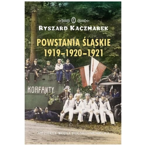 Powstania śląskie 1919-1920-1921