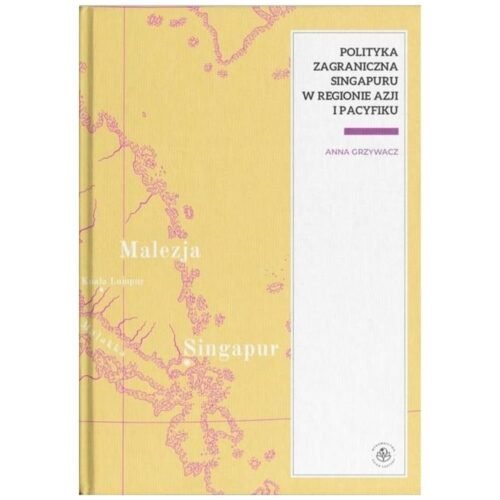 Polityka zagraniczna Singapuru w regionie Azjii...