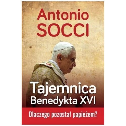 Tajemnica Benedykta XVI