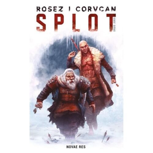 Rosez i Corvcan. Splot