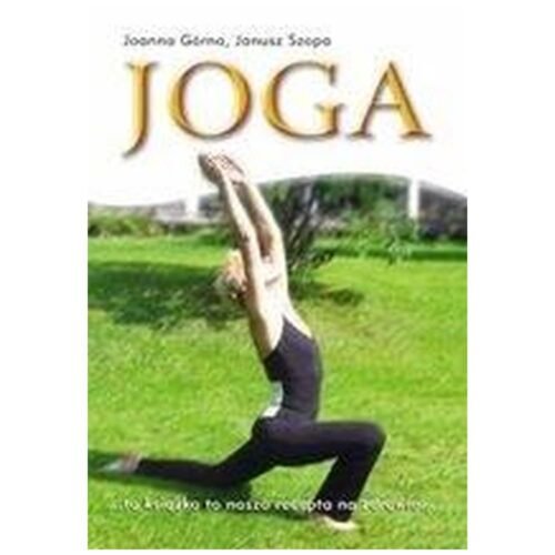 Joga. Ruch, Oddech, Relaks (wyd. 2019)
