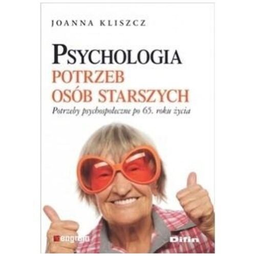 Psychologia potrzeb osób starszych