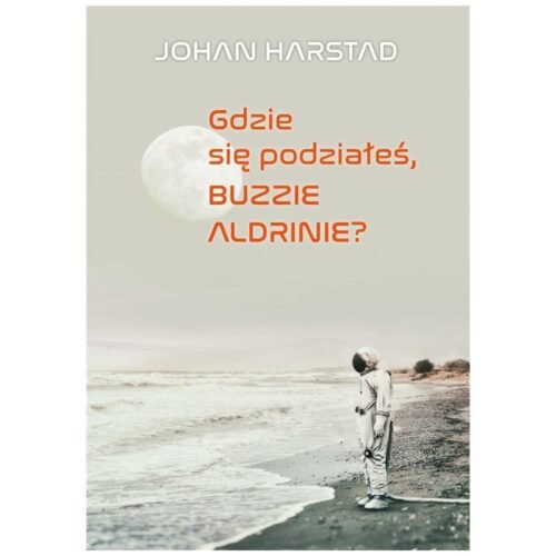 Gdzie się podziałeś, Buzzie Adlrinie?