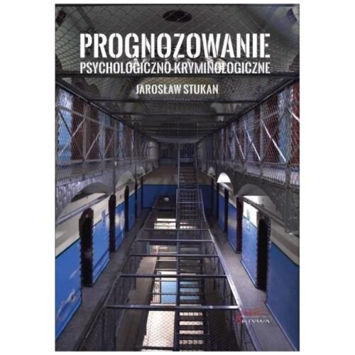Prognozowanie psychologiczno-kryminologiczne