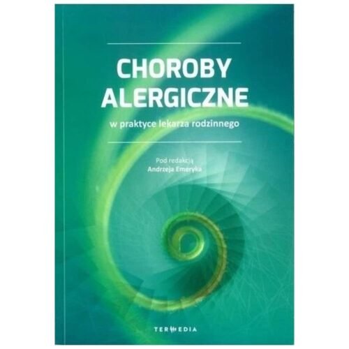 Choroby alergiczne w praktyce lekarza rodzinnego
